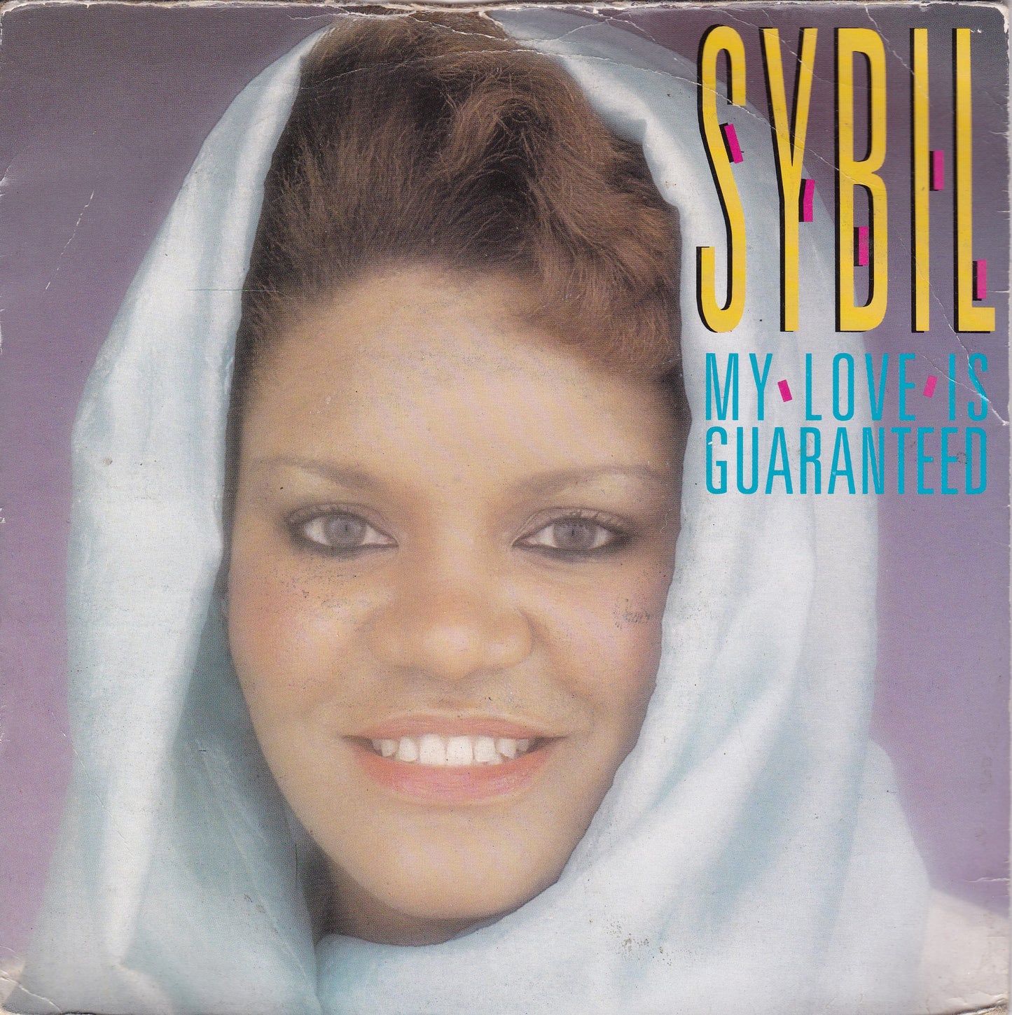 Sybil – My Love Is Guaranteed (Champion 1987) 7" vinyl single G+/VG