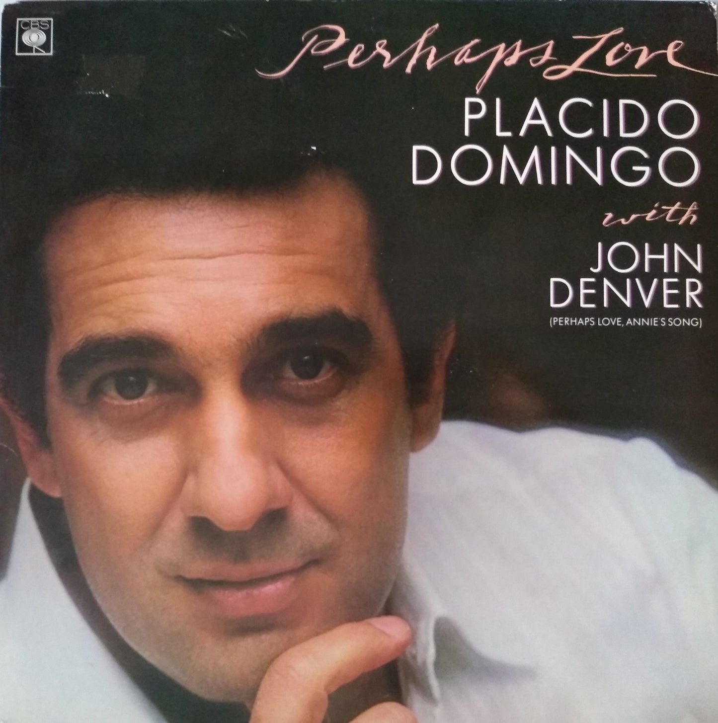 Placido Domingo With John Denver – Perhaps Love (CBS 1981) 12" vinyl LP VG/VG