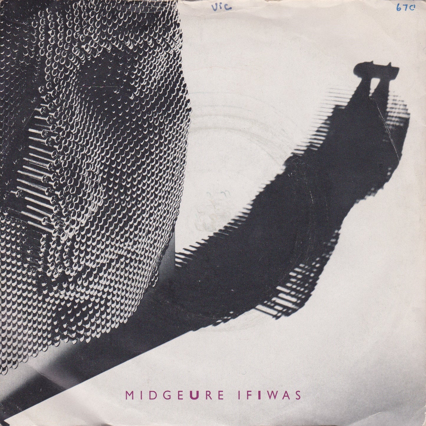Midge Ure – If I Was (Chrysalis 1985) 7" vinyl P/S single VG/VG