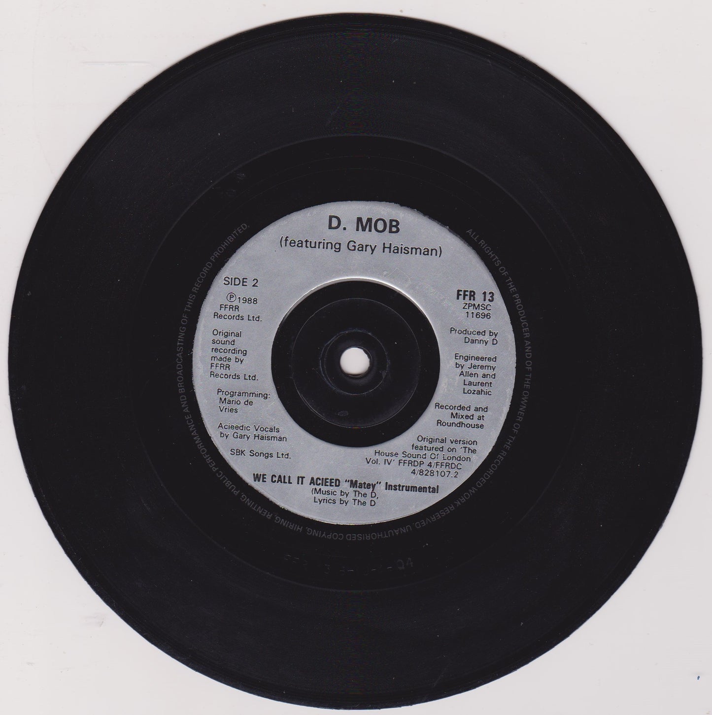 D-Mob Featuring Gary Haisman – We Call It Acieeed (FFRR 1988) 7" vinyl single VG/VG