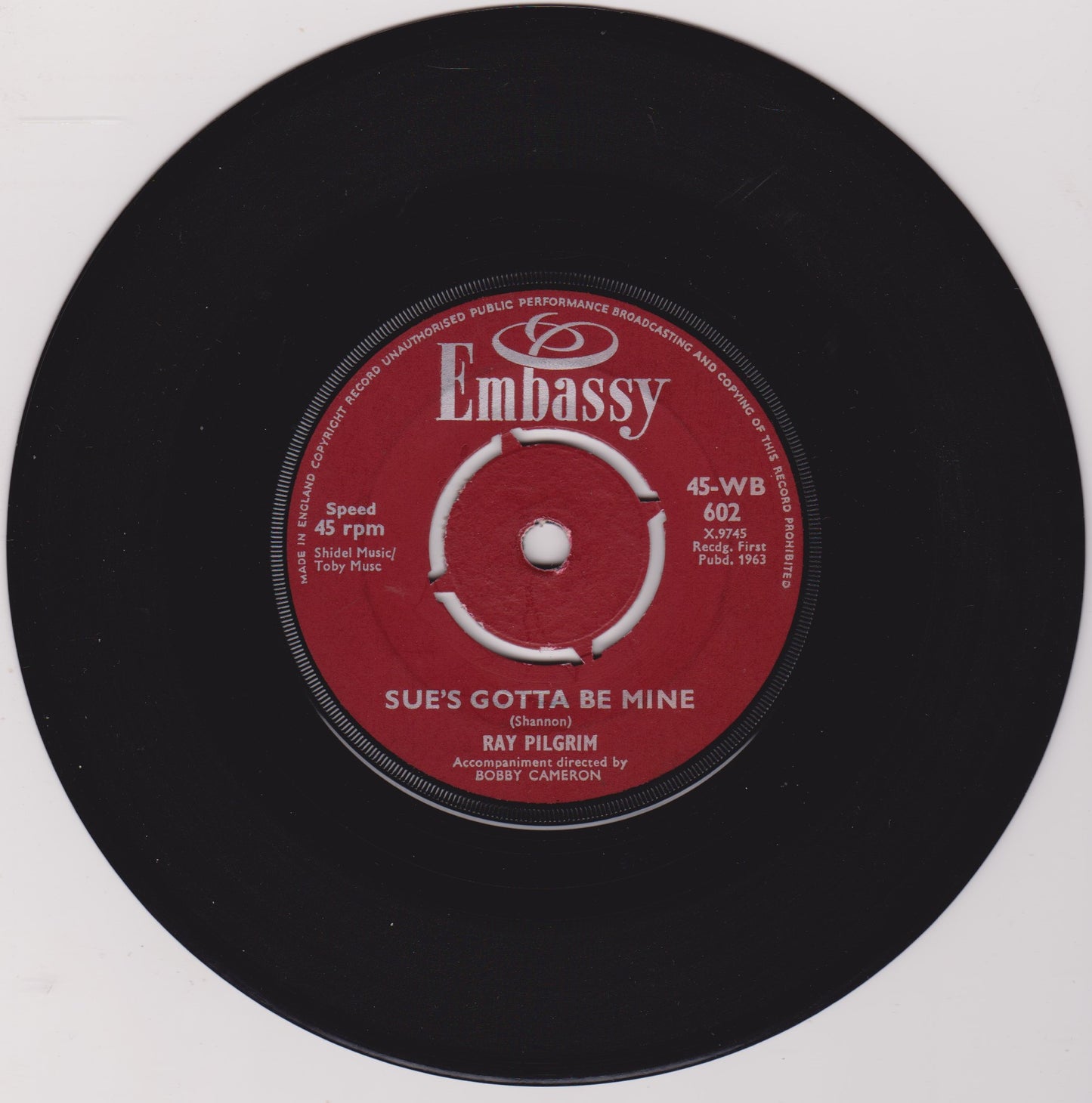 Ray Pilgrim - You Were Made For Me / Sue's Gotta Be Mine 7" vinyl single VG/-