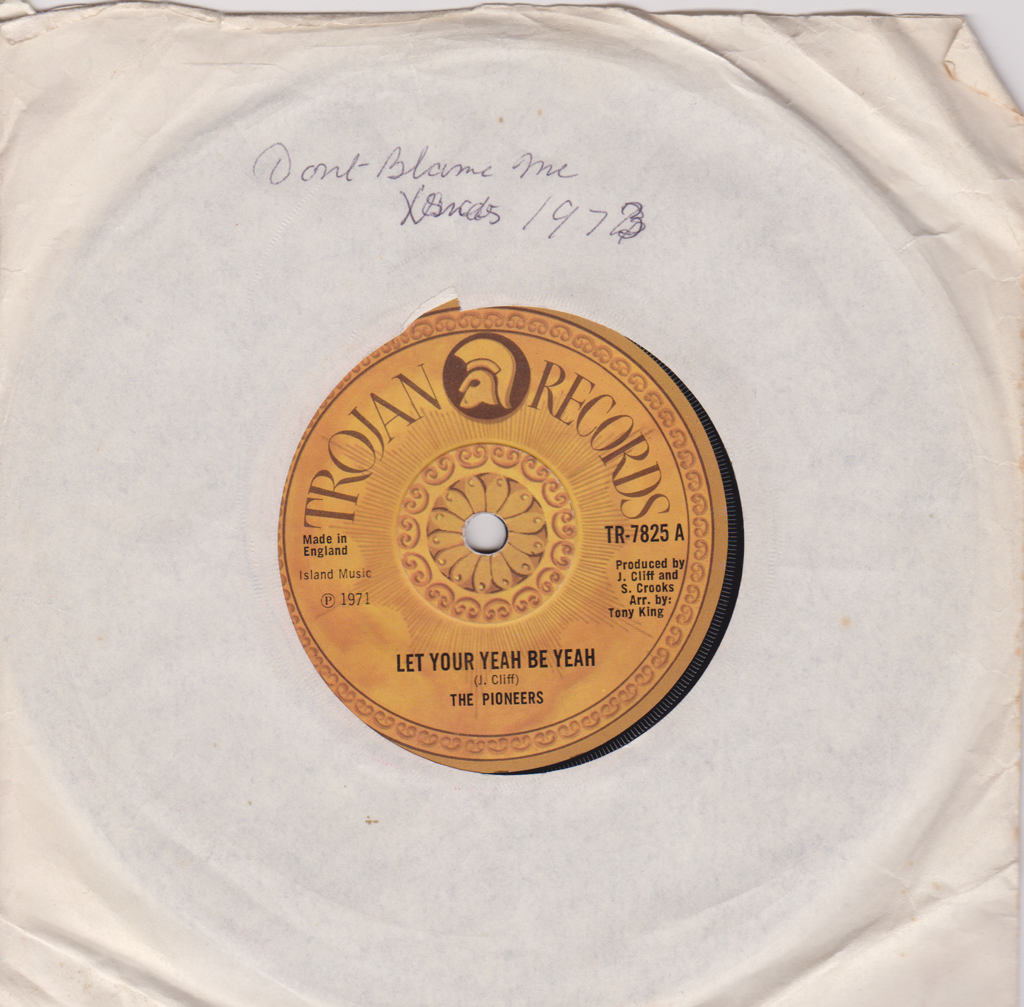 The Pioneers – Let Your Yeah Be Yeah (Trojan 1971) 7" vinyl single VG/-