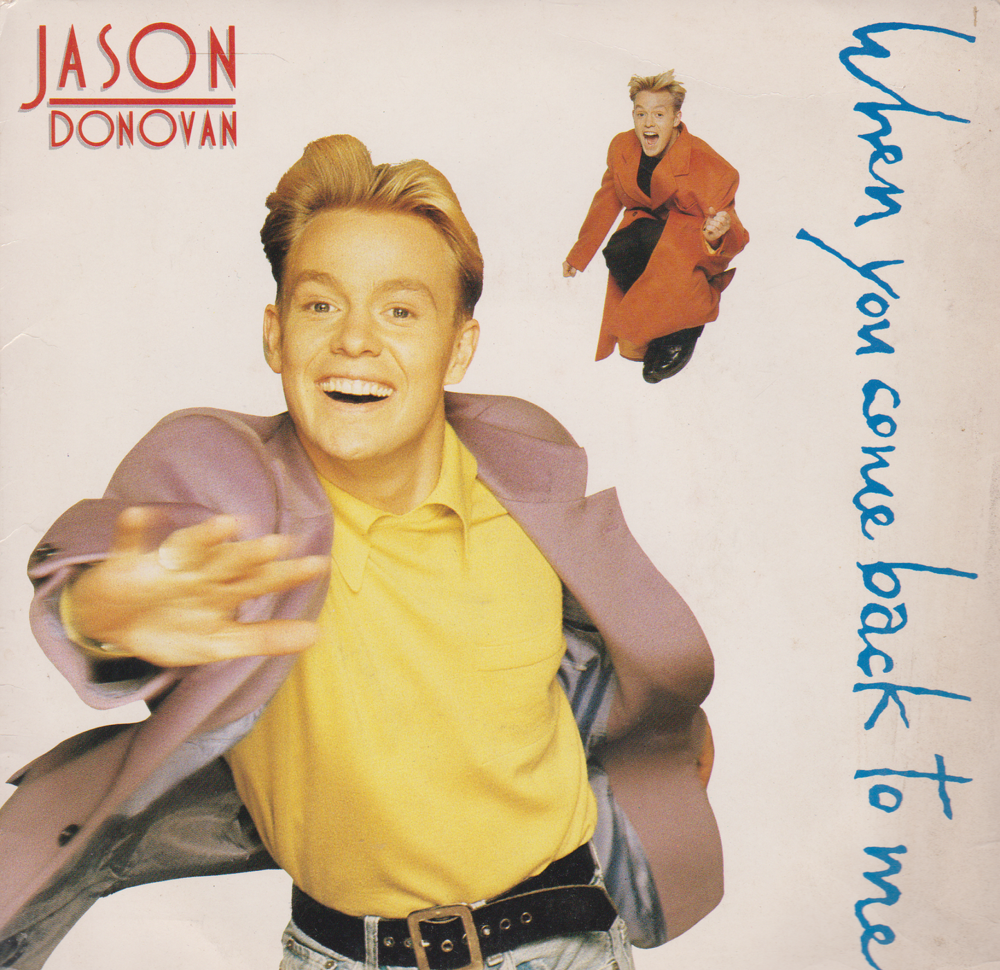 Single cover featuring a person in a yellow shirt and red jacket with text 'Jason Donovan' and 'When you come back to me'.