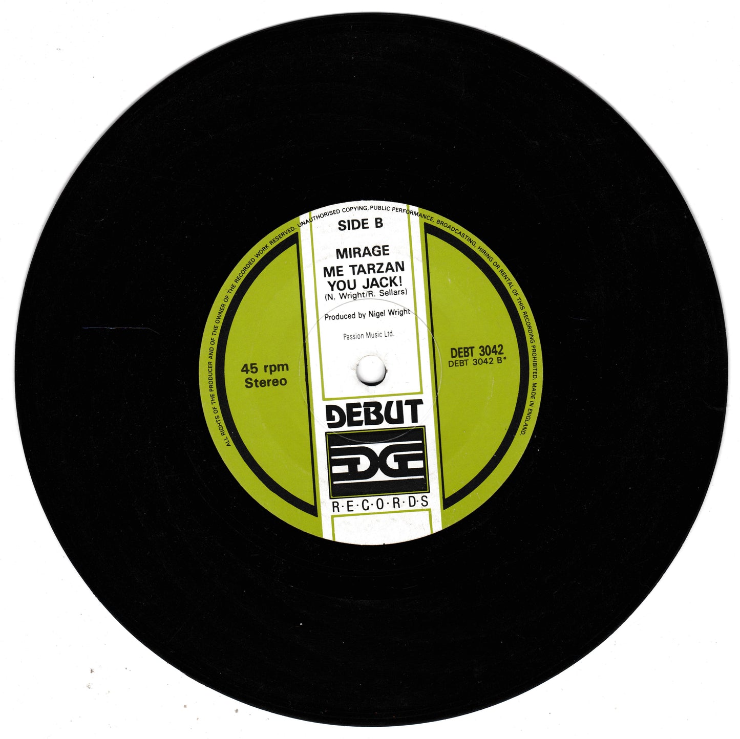 A black vinyl record with a lime green and white centre label. The label reads 'SIDE B' and 'MIRAGE ME TARZAN YOU JACK!', with the Debut Records logo at the bottom.