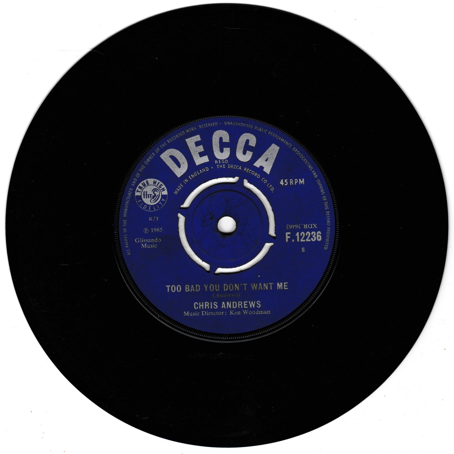 A black 45 RPM vinyl record with a blue and white Decca label, featuring Chris Andrews' song 'Too Bad You Don't Want Me'.