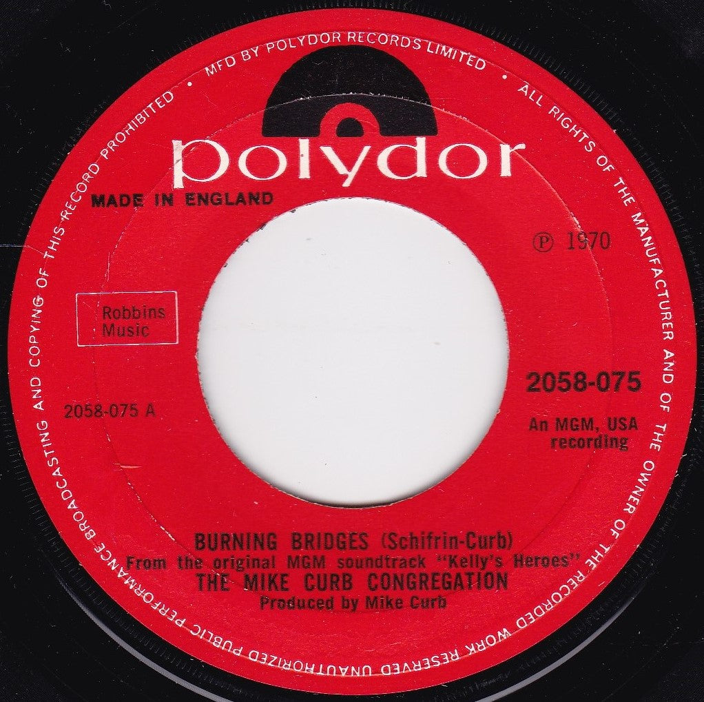 The Mike Curb Congregation – Burning Bridges (Polydor 1970) 7" vinyl single G+/- jukebox