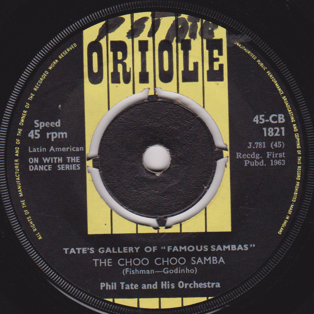 Phil Tate & His Orchestra – Choo Choo Samba / Manana (Oriole) 7" vinyl single VG/-