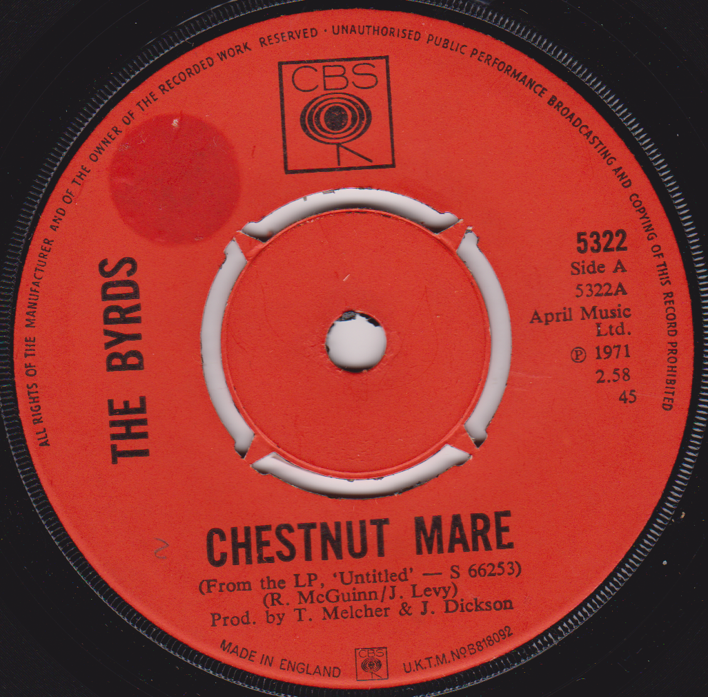 The Byrds – Chestnut Mare (CBS 1971) 7" vinyl single VG/-