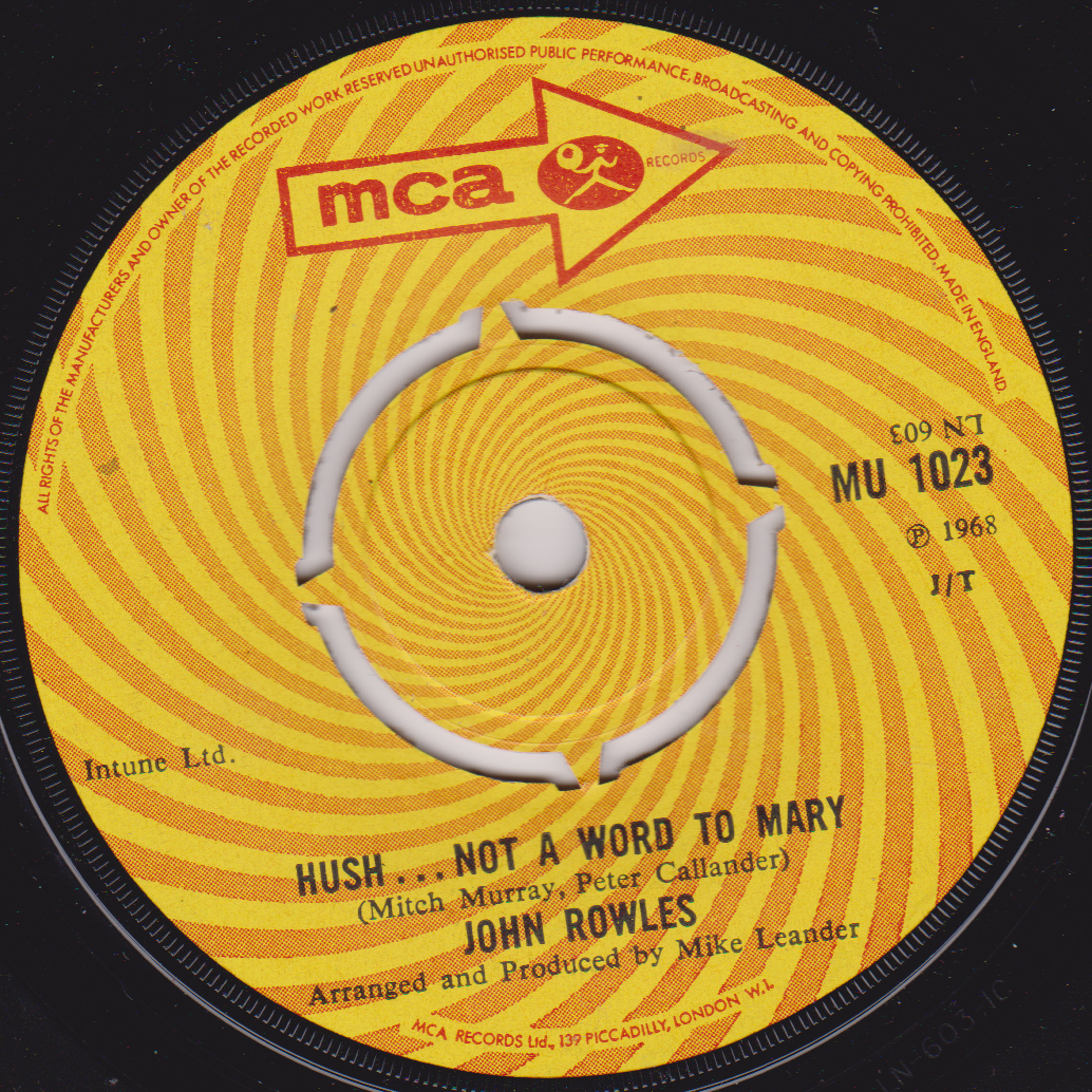 John Rowles – Hush... Not A Word To Mary (MCA 1968) 7" vinyl single VG/-