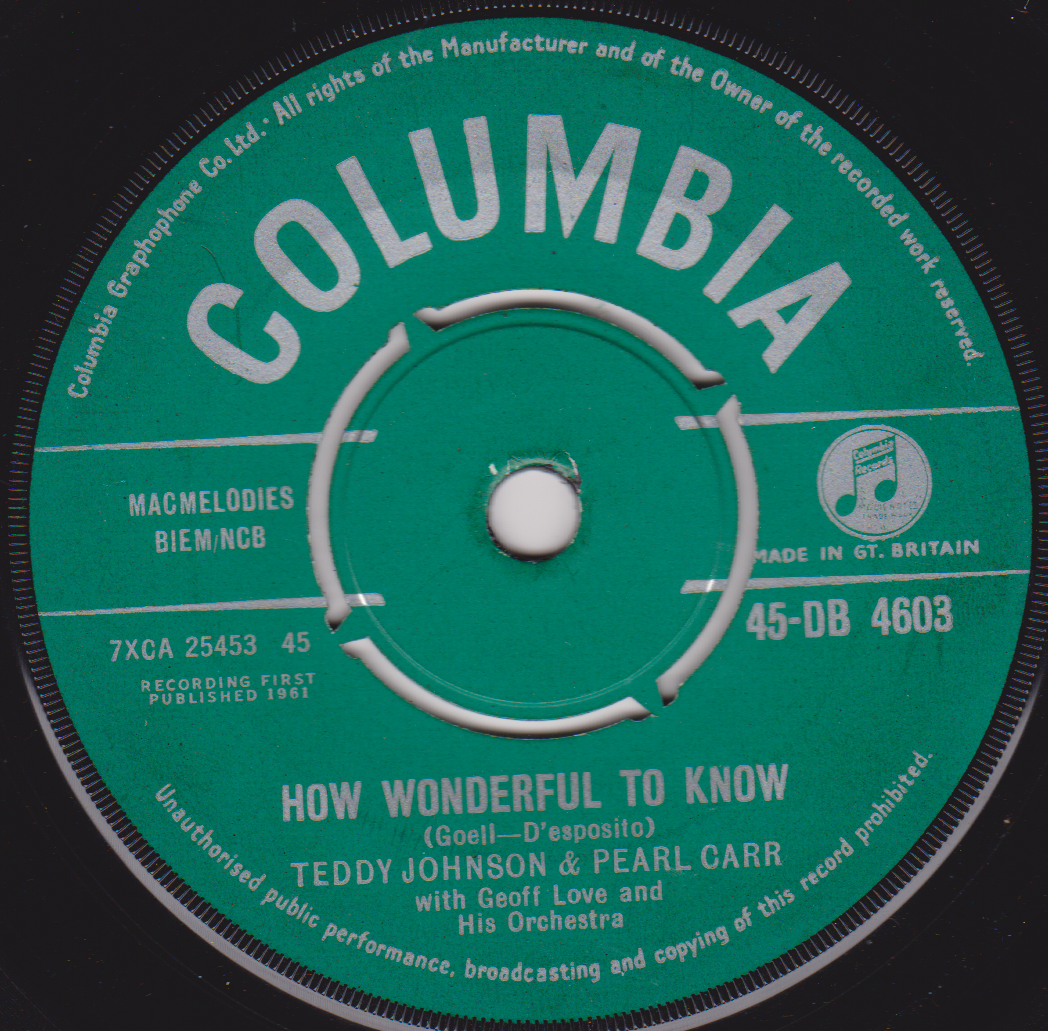 Teddy Johnson & Pearl Carr – How Wonderful To Know (Columbia 1961) 7" vinyl single VG/-