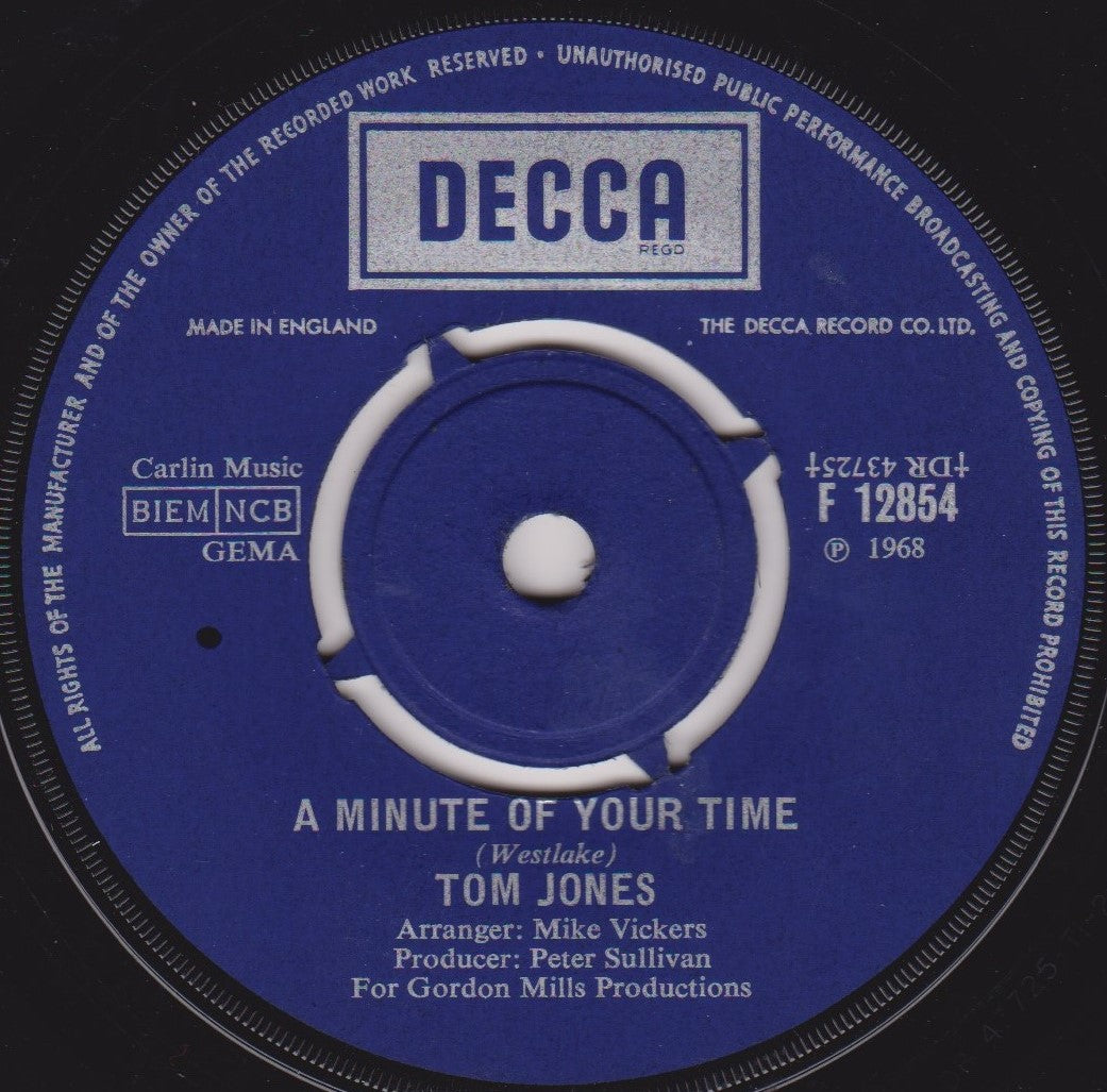Tom Jones – A Minute Of Your Time (Decca, 1968) 7" vinyl single VG/-