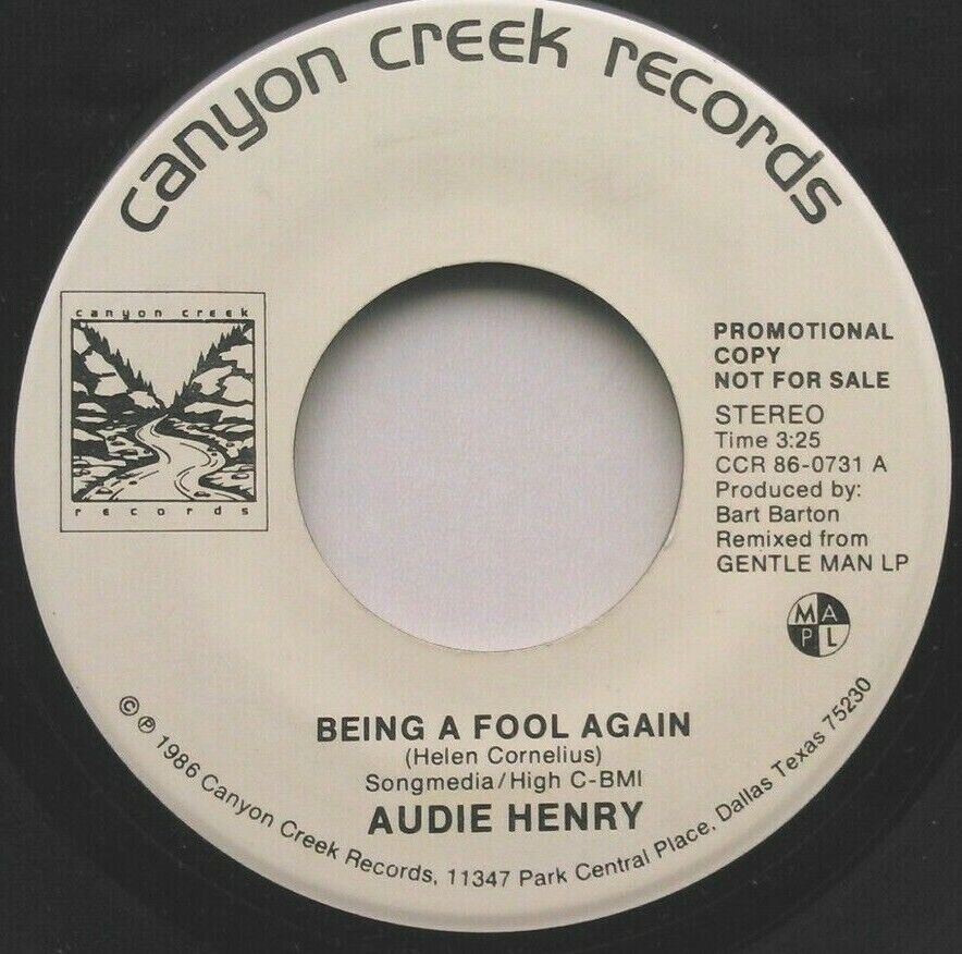 Audie Henry - Being A Fool Again (Canyon Creek, 1986) 7" vinyl single VG/VG