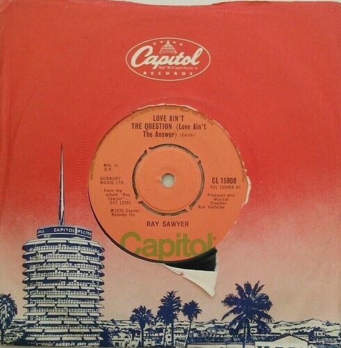 Ray Sawyer - Love Ain't The Question (Love Ain't The Answer) 7" vinyl VG/VG