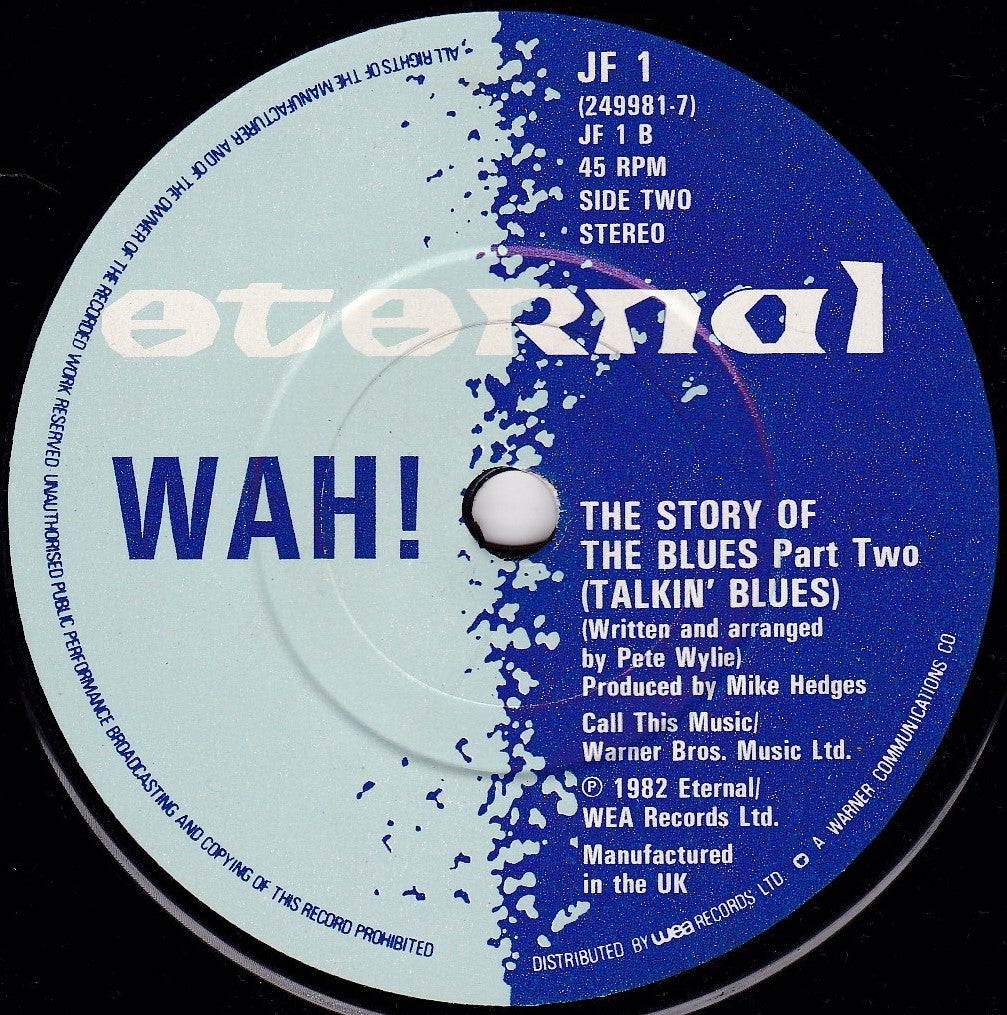 Wah! – The Story Of The Blues (Eternal 1982) 7" vinyl single G+/-