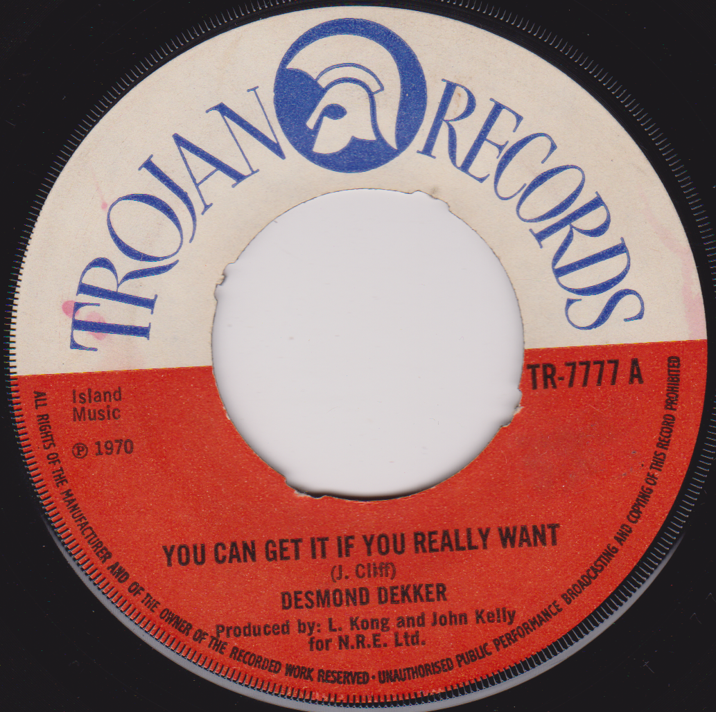 Desmond Dekker – You Can Get It If You Really Want (Trojan 1970) 7" vinyl single G+/- jukebox centre