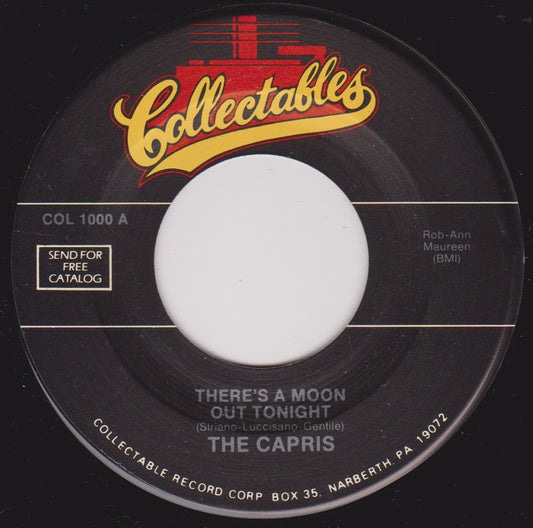 The Capris ‎– There's A Moon Out Tonight / Indian Girl (Collectables) 7" vinyl US single VG jukebox