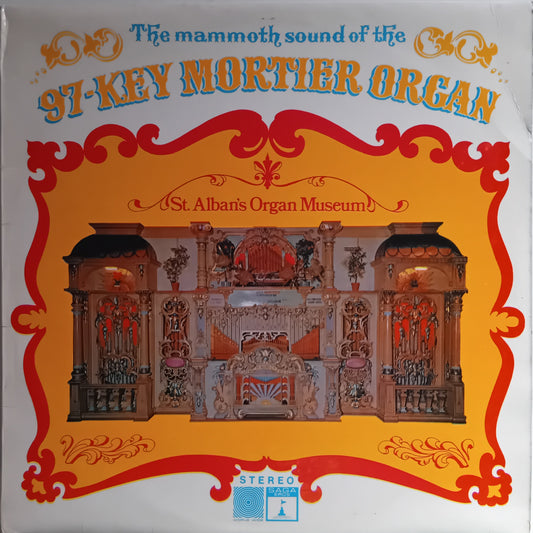Album cover for 'The Mammoth Sound of the 97-Key Mortier Organ' featuring an ornate organ design.