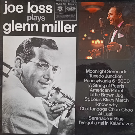 Vinyl record album cover for 'Joe Loss Plays Glenn Miller' featuring a black-and-white portrait of Glenn Miller on the left and a colour performance photo on the right, with tracklist text on a dark background.