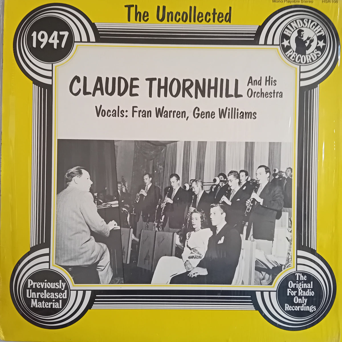 Claude Thornhill And His Orchestra ‎– The Uncollected Claude Thornhill, 1947 (Hindsight 1977) 12" vinyl LP VG/VG US