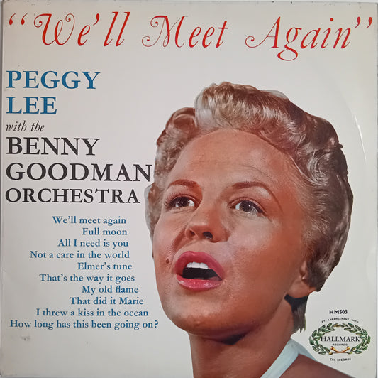 Peggy Lee With The Benny Goodman Orchestra – We'll Meet Again (Hallmark 1967) 12" vinyl LP VG/VG