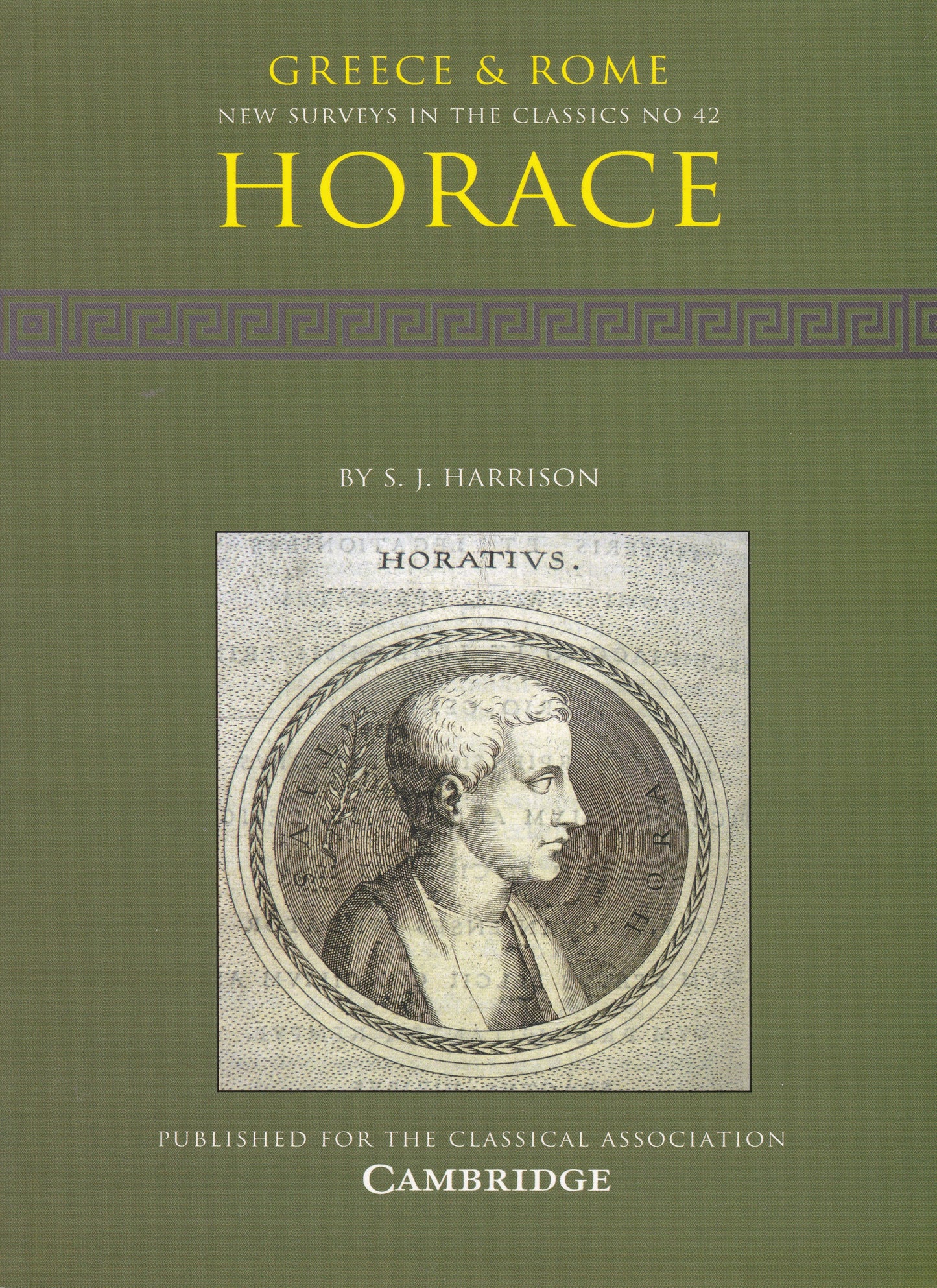 Harrison - Horace (New Surveys in the Classics 42)