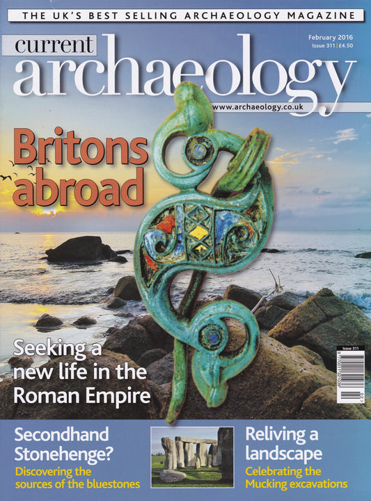 Current Archaeology Magazine - February 2016 Issue 311