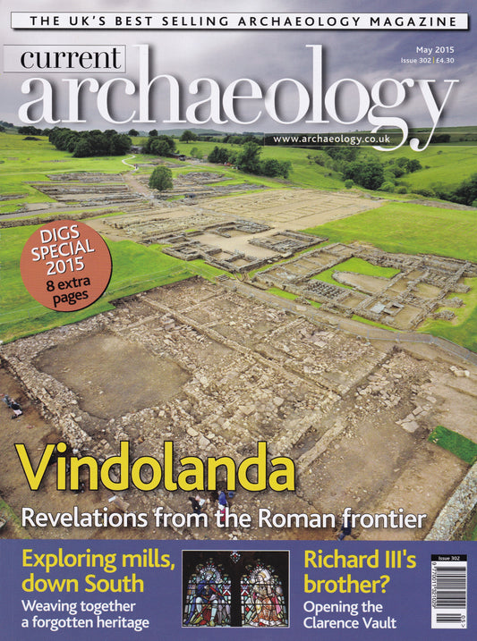 Current Archaeology Magazine - May 2015 Issue 302