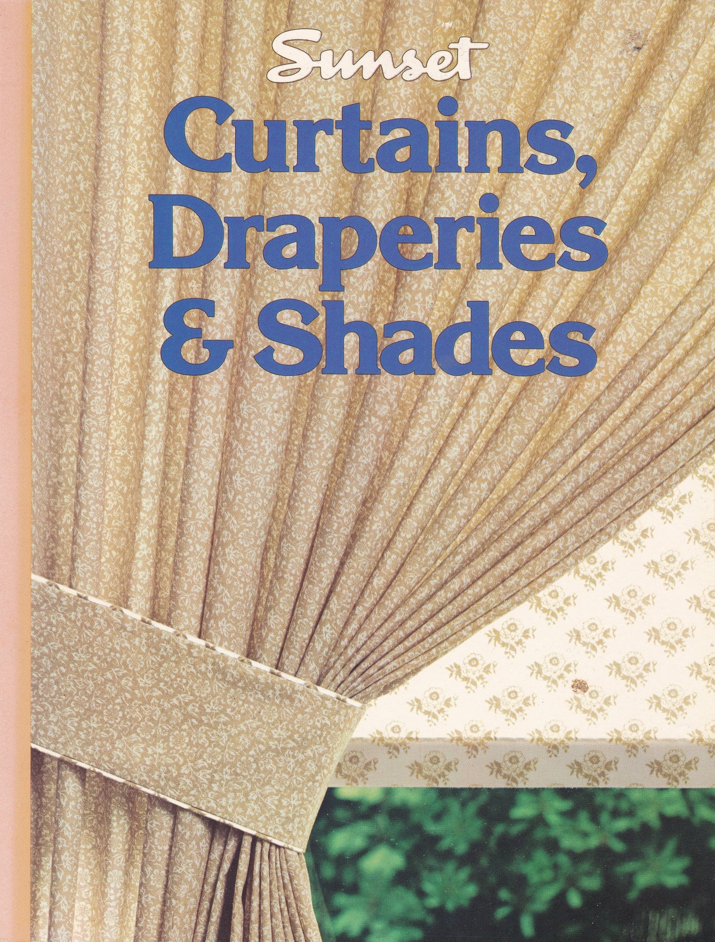 Sunset Books - Curtains,Draperies & Shades (1989) paperback