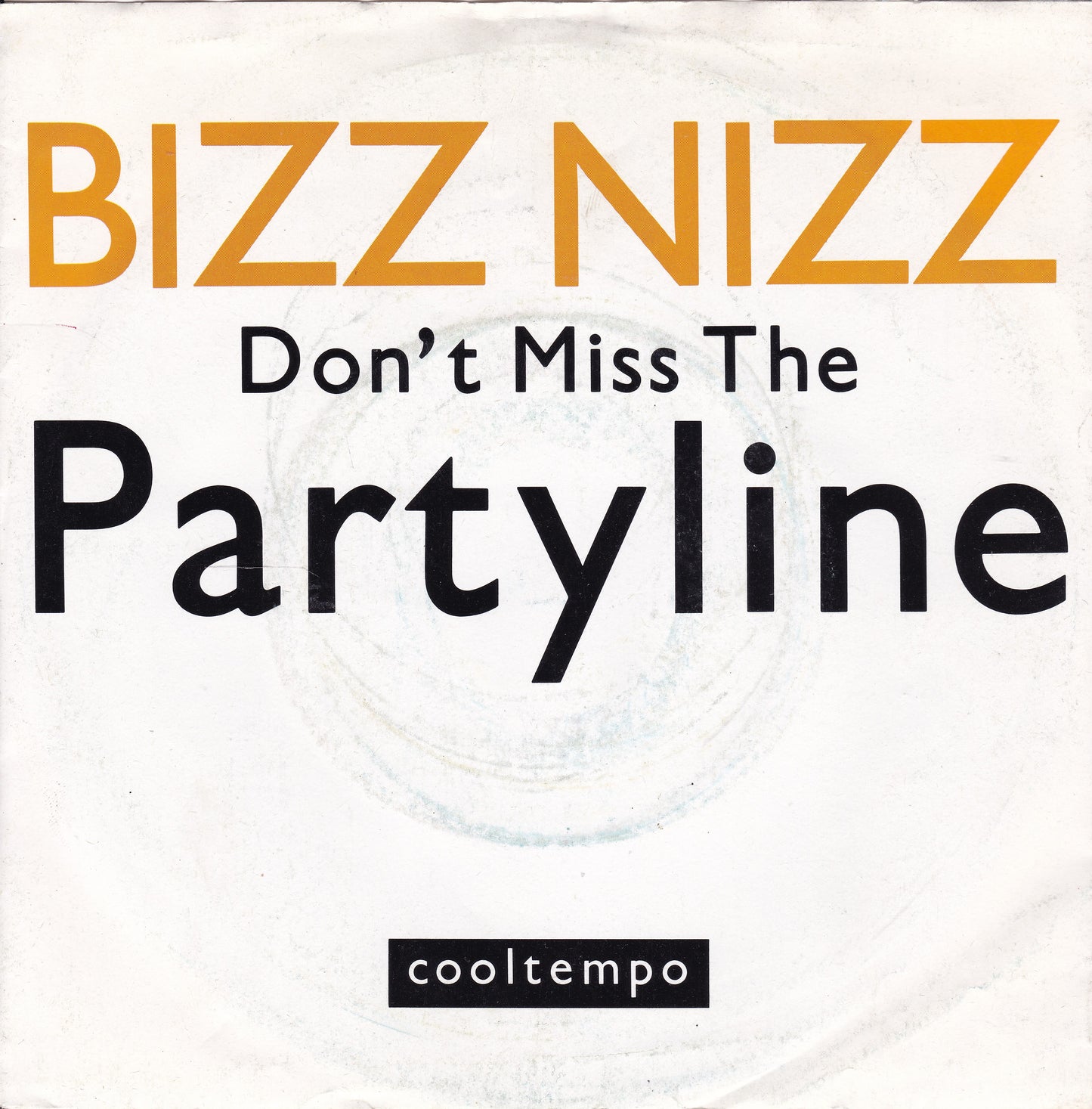 Bizz Nizz ‎– Don't Miss The Partyline (Cooltempo 1990) 7" vinyl P/S single G+/VG