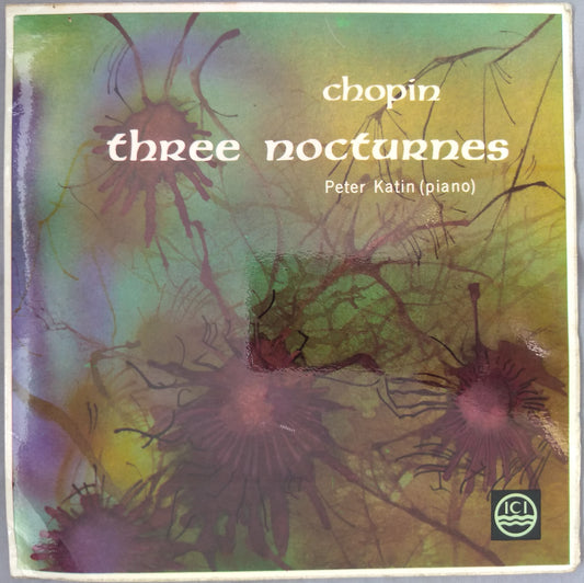 Chopin, Katin - Three Nocturnes (ICI) 7" vinyl single VG/VG