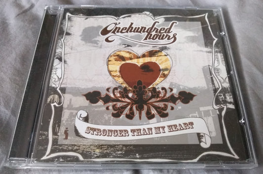 One Hundred Hours - Stronger Than My Heart (2005) UK Christian CD Album