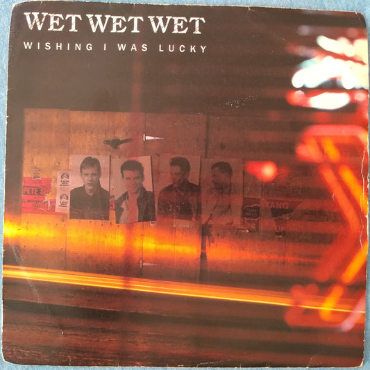 Wet Wet Wet – Wishing I Was Lucky (Precious, 1987) 7" vinyl single VG/VG jukebox centre hole