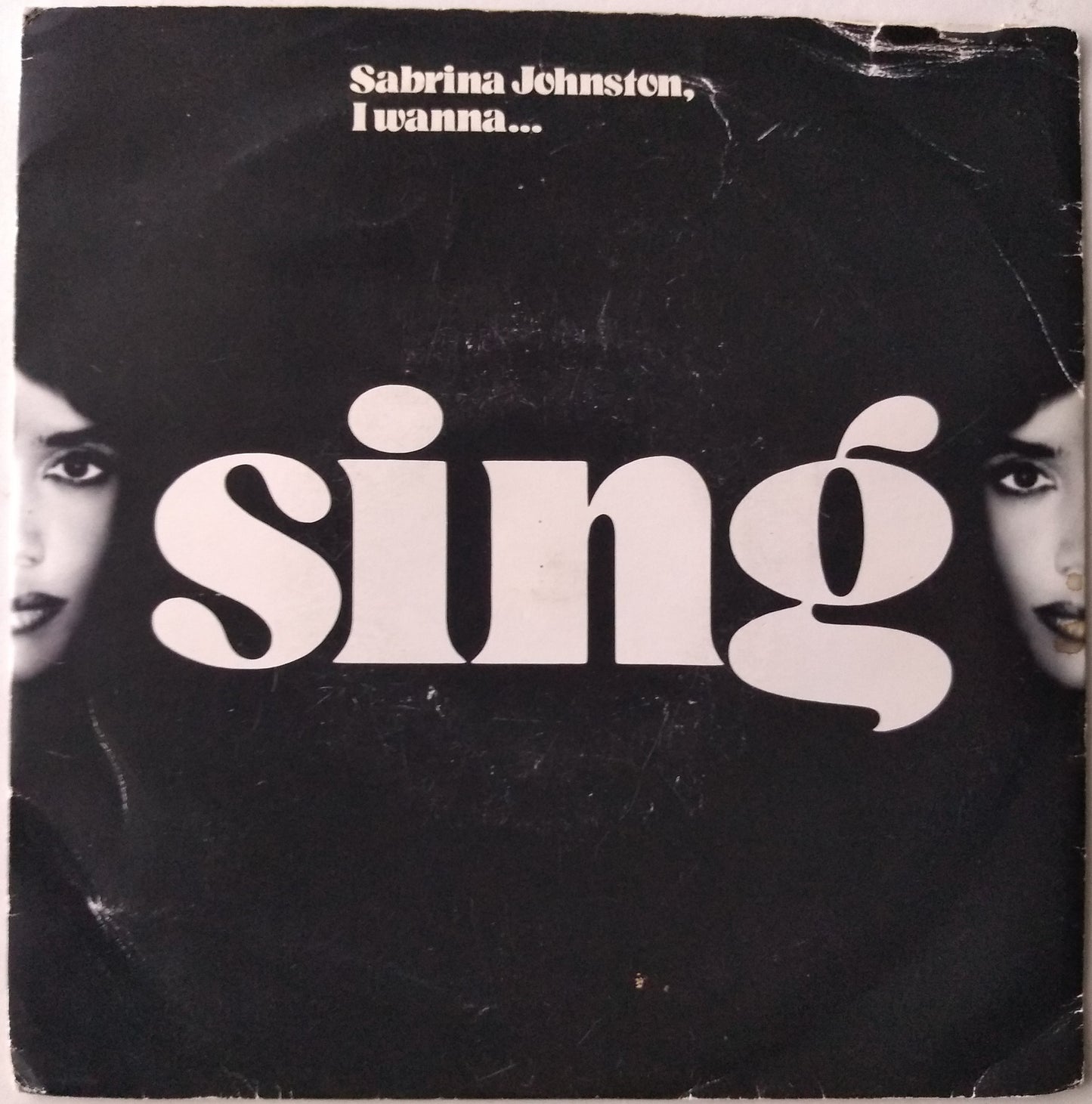 Sabrina Johnston - I Wanna Sing (EastWest 1992) 7" vinyl single VG/VG