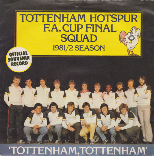 Tottenham Hotspur F.A. Cup Final Squad 1981/2 – Tottenham, Tottenham (Shelf 1982) 7" vinyl P/S single VG/VG