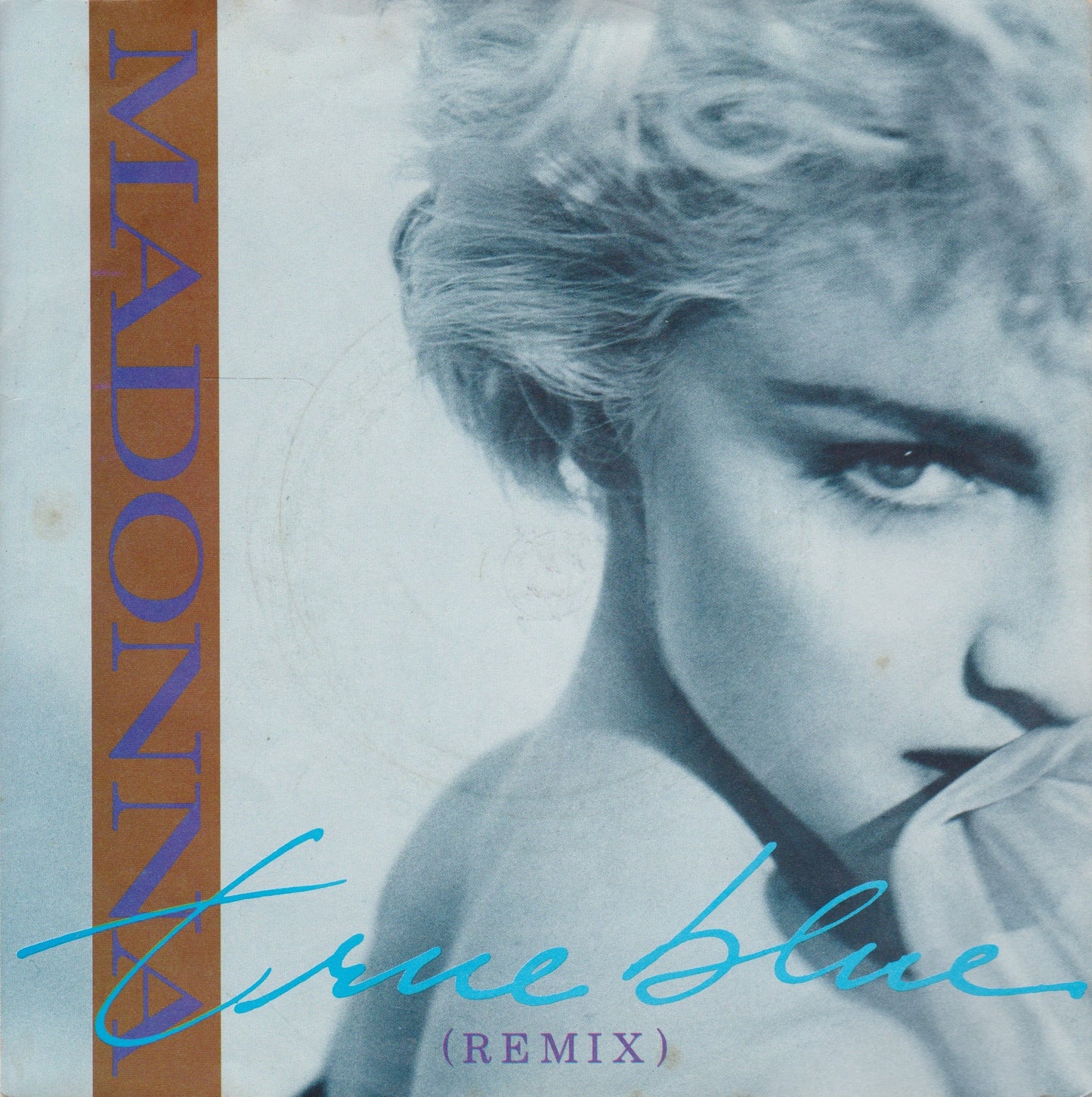 Madonna – True Blue (Remix) (Sire 1986) 7" vinyl P/S single VG/VG