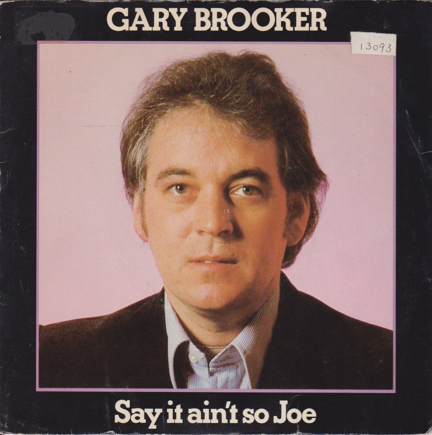 Gary Brooker – Say It Ain't So Joe (Chrysalis 1979) 7" vinyl P/S single VG/VG