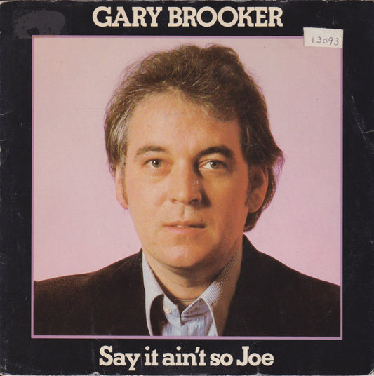Gary Brooker – Say It Ain't So Joe (Chrysalis 1979) 7" vinyl P/S single VG/VG