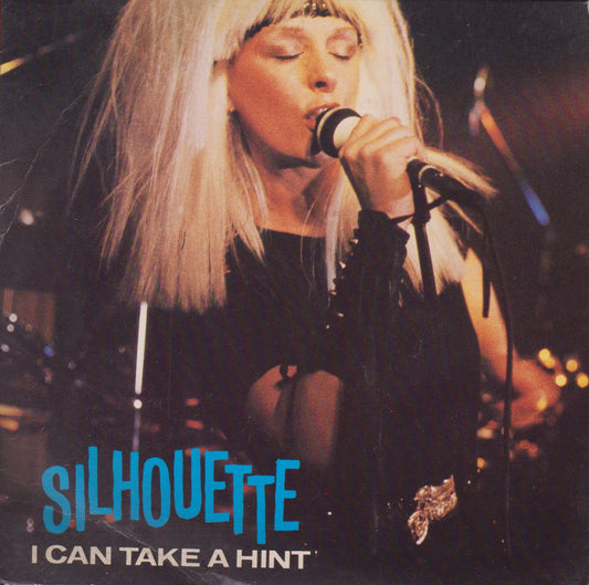 Silhouette - I Can Take A Hint (Spirit Records 1984) 7" vinyl P/S single VG/VG