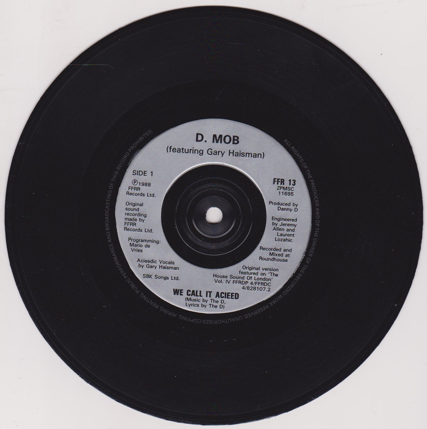 D-Mob Featuring Gary Haisman – We Call It Acieeed (FFRR 1988) 7" vinyl single VG/VG