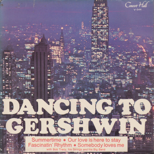 Bob Tracy, His Strings And His Big Band ‎– Dancing To Gershwin 7" vinyl P/S EP VG/VG
