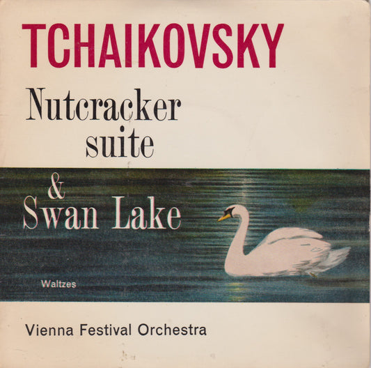 Tchaikovsky, Vienna Festival Orchestra – Nutcracker Suite & Swan Lake 7" vinyl P/S EP VG