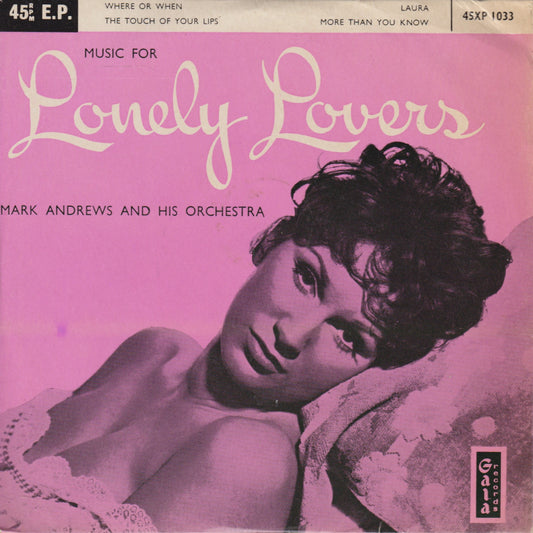 Mark Andrews & His Orchestra – Music For Lonely Lovers 7" vinyl P/S EP VG/VG