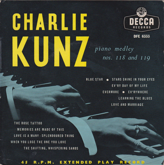 Charlie Kunz – Charlie Kunz Piano Medley Nos. 118 And 119 (Decca 1956) 7" vinyl P/S EP VG/VG