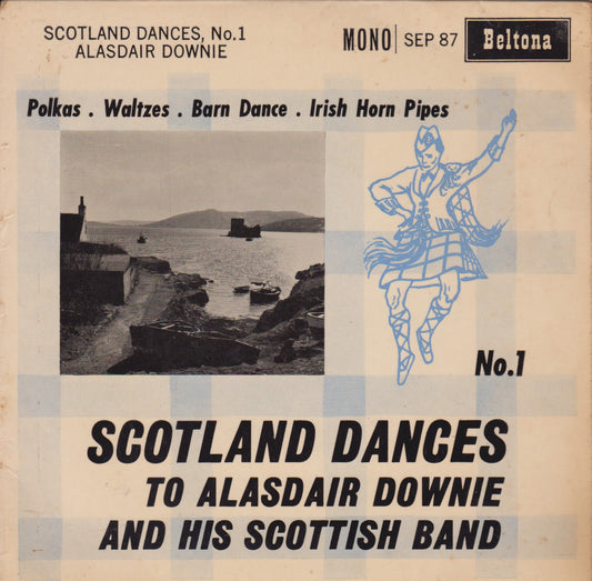 Alasdair Downie And His Scottish Band – Scotland Dances No. 1 7" vinyl P/S EP G+/VG