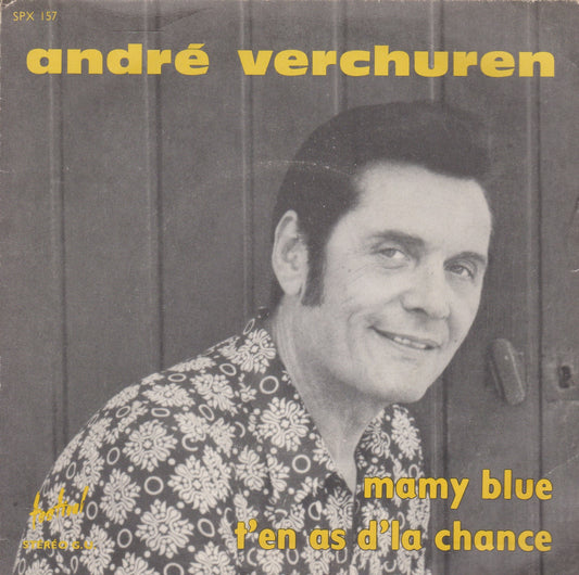 André Verchuren – Mamy Blue / T'en As D'la Chance (1971) 7" vinyl P/S single VG/VG French