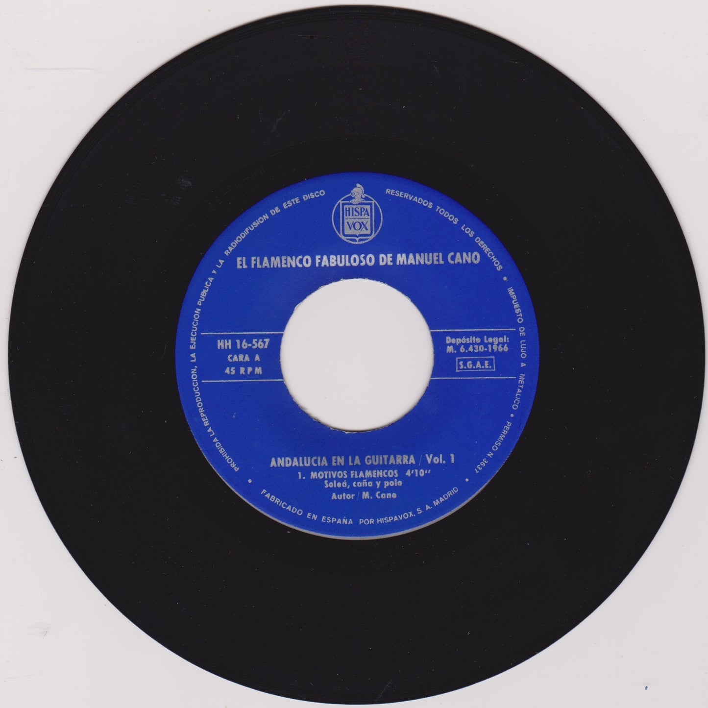 Manuel Cano – El Flamenco Fabuloso De Manuel Cano / Vol. 1 (1966) 7" vinyl P/S EP VG/VG Spain