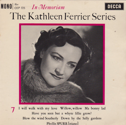 Kathleen Ferrier With Phyllis Spurr – The Kathleen Ferrier Series: In Memoriam 7 7" vinyl P/S EP VG/VG