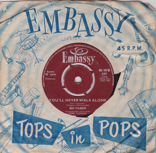 Ray Pilgrim / The Starlings – You'll Never Walk Alone / Ain't Gonna Kiss Ya 7" vinyl single G+/G+