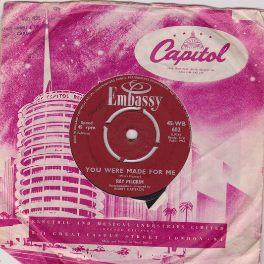 Ray Pilgrim - You Were Made For Me / Sue's Gotta Be Mine 7" vinyl single VG/-
