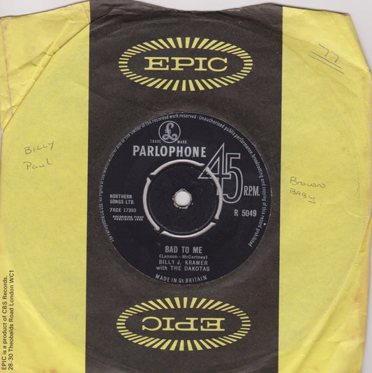 7" vinyl single record sleeve for Billy J. Kramer With The Dakotas - Bad To Me, showing the Parlophone label with the Epic Records logo, along with text including the track title and the band's name.